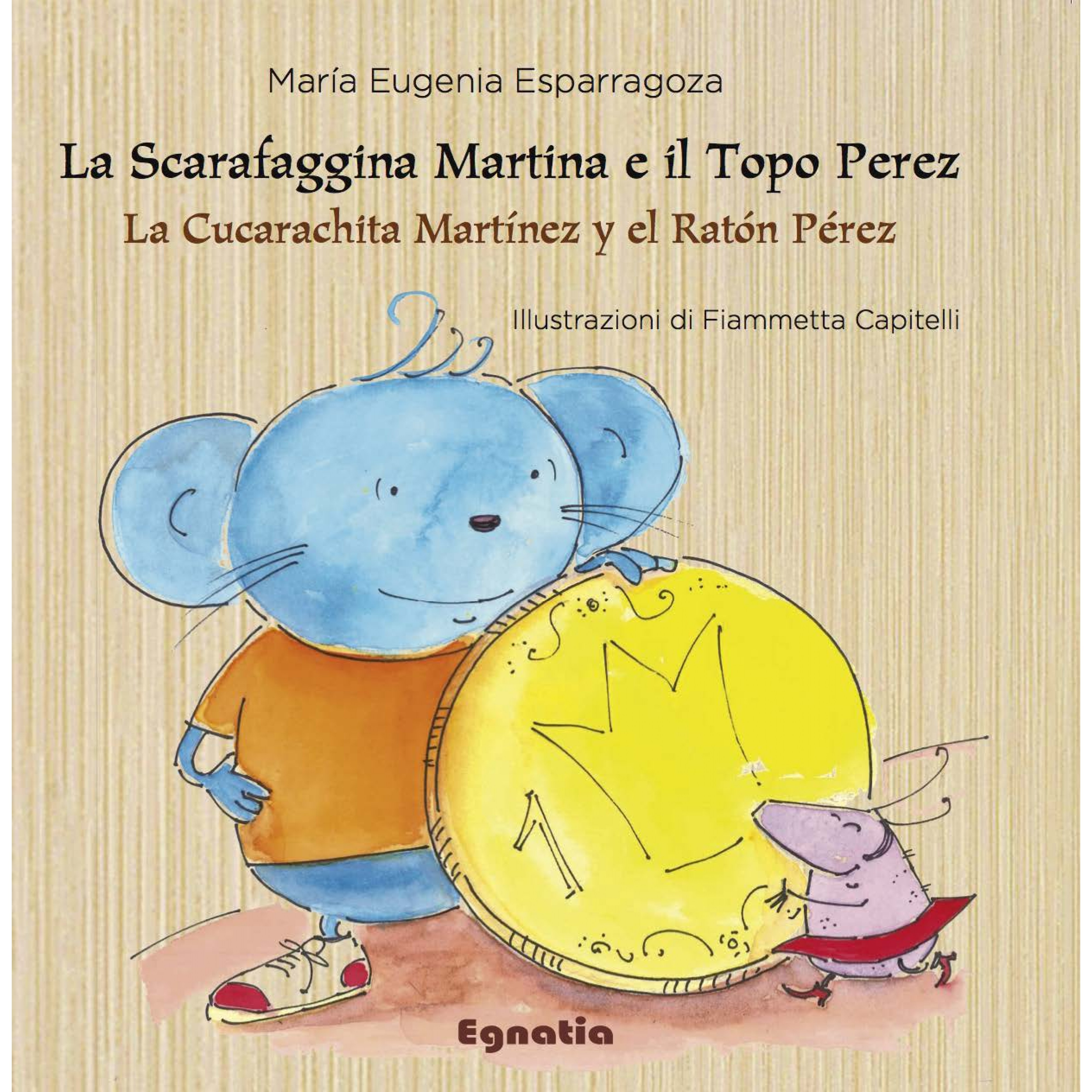 La Scarafaggina Martina e il Topo Perez - La Cuccarachíta Martinéz y el Ratón Peréz